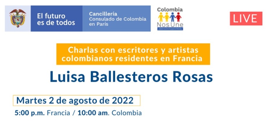La entrevista en formato virtual a Luisa Ballesteros Rosas, escritora y poetisa colombiana se realizará el martes 2 de agosto