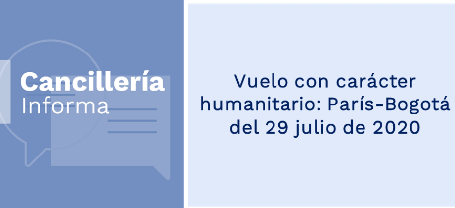 Vuelo con carácter humanitario: París-Bogotá del 29 julio de 2020