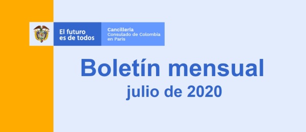 El Consulado de Colombia en París publica el boletín mensual julio de 2020