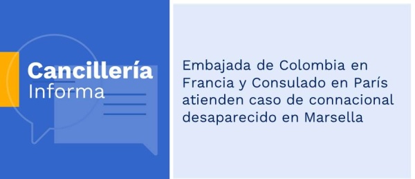 Embajada de Colombia en Francia y Consulado en París atienden caso de connacional desaparecido en Marsella