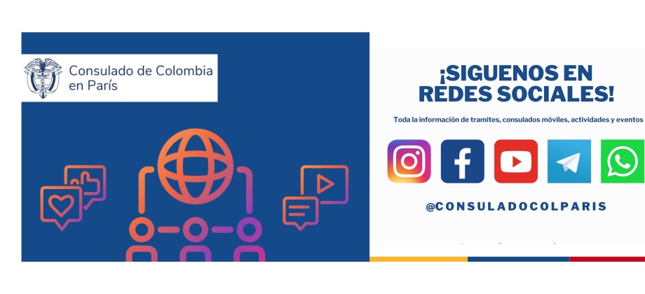 Sigue las redes sociales del Consulado General de Colombia en París para mantenerte al tanto de toda la información consular, eventos y actividades