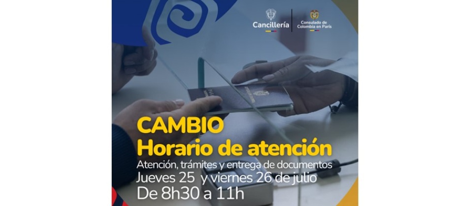 Imagen con las fechas y horarios de atención al público del 25 y 26 de julio de 2024 en el Consulado de Colombia en París