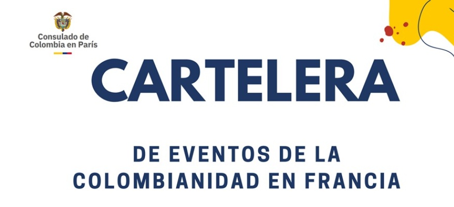 Consulado de Colombia en París publica la Cartelera de eventos de la colombianidad en Francia - noviembre (primera parte)