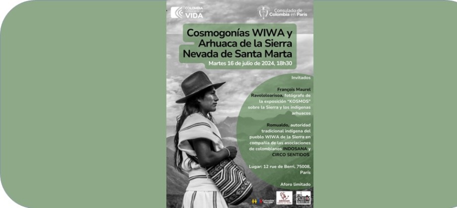 Consulado de Colombia en París invita al evento “Cosmogonías Wiwa y Arhuaca de la Sierra Nevada de Santamarta” que se realizará el 16 de julio de 2024