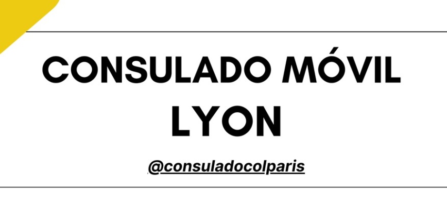 Del 18 al  20 de agosto de 2025 se realizará el Consulado Móvil en la ciudad de Lyon