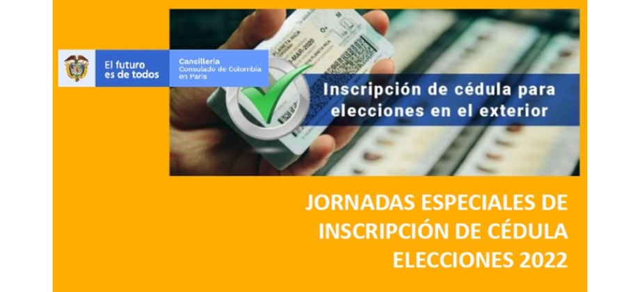 Jornadas especiales de inscripción de cédula elecciones 2022, los días 23 y 30 de junio, y 7 de julio de 2021