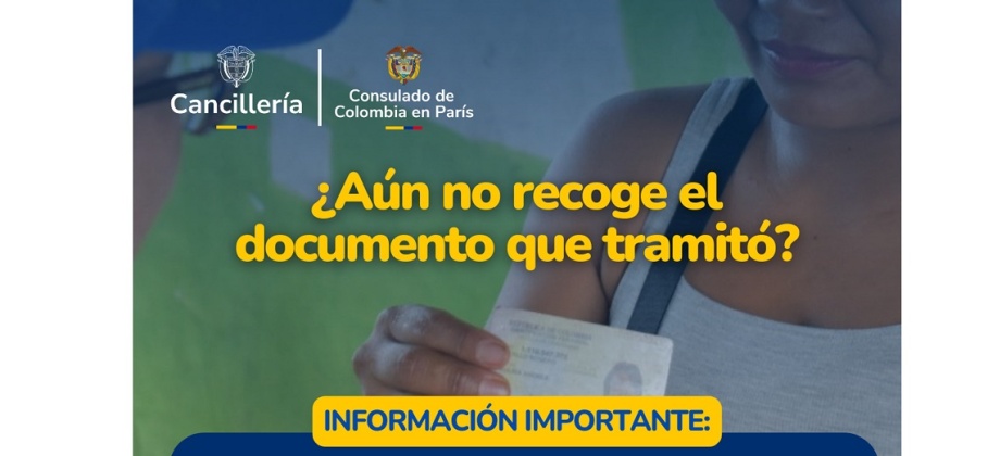 Los colombianos que tramitaron tarjetas de identidad y cédulas en el Consulado de Colombia en París pueden acercarse a retirar los documentos sin cita previa