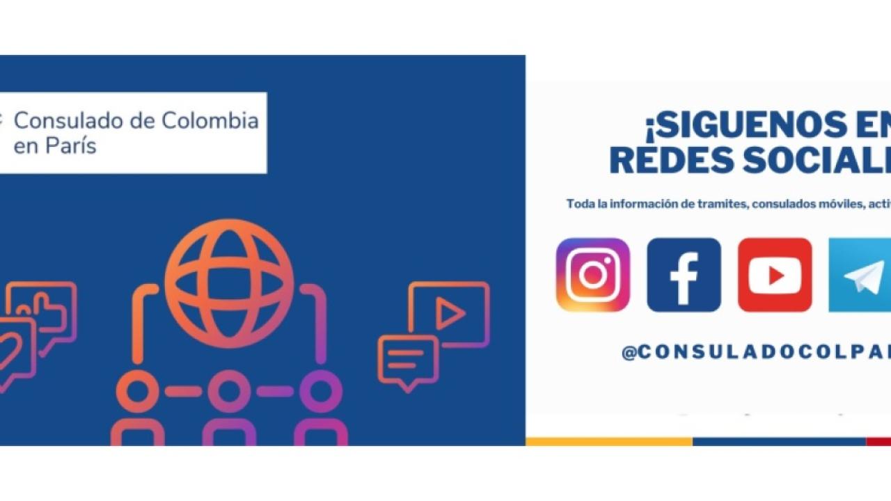 Sigue las redes sociales del Consulado General de Colombia en París para mantenerte al tanto de toda la información consular, eventos y actividades