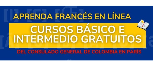 Aprende francés a distancia con los cursos gratuitos del Consulado General de Colombia en París