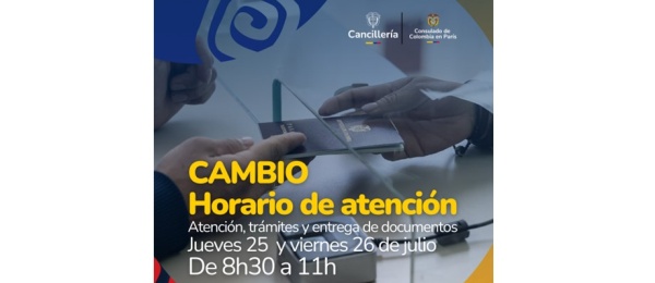 Imagen con las fechas y horarios de atención al público del 25 y 26 de julio de 2024 en el Consulado de Colombia en París