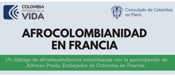 Consulado de Colombia en París invita al diálogo: Afrocolombianidad en Francia a realizarse el 19 de septiembre