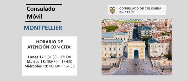 El Consulado de Colombia en París realizará un Consulado Móvil en Montpellier del 17 al 19 de abril de 2023
