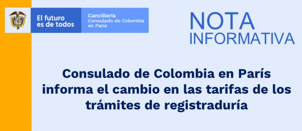 Consulado de Colombia en París publica el cambio en las tarifas de los trámites de registraduría
